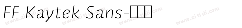 FF Kaytek Sans字体转换 FF Kaytek Sans字体转换